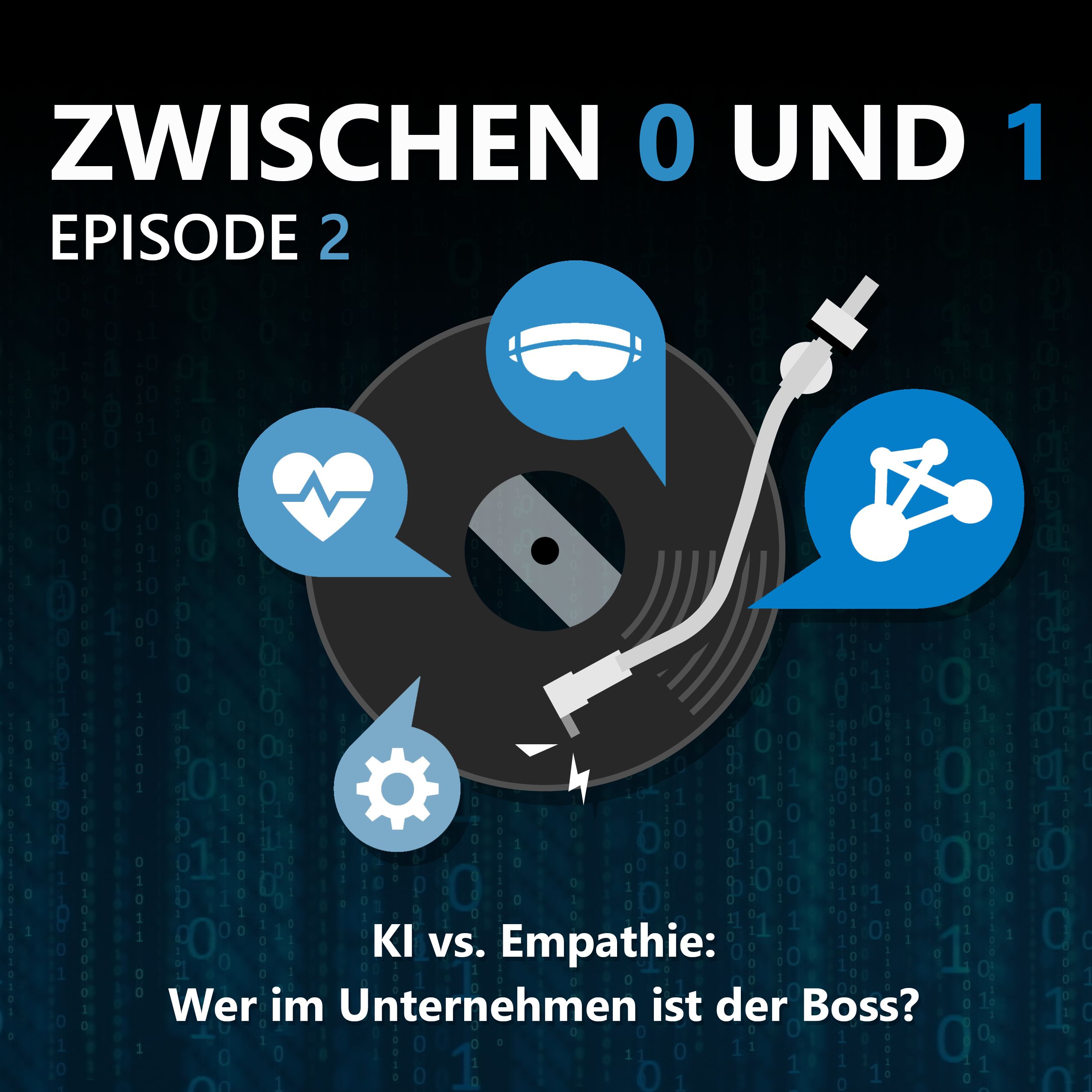 E02: KI vs. Empathie: Wer im Unternehmen ist der Boss?