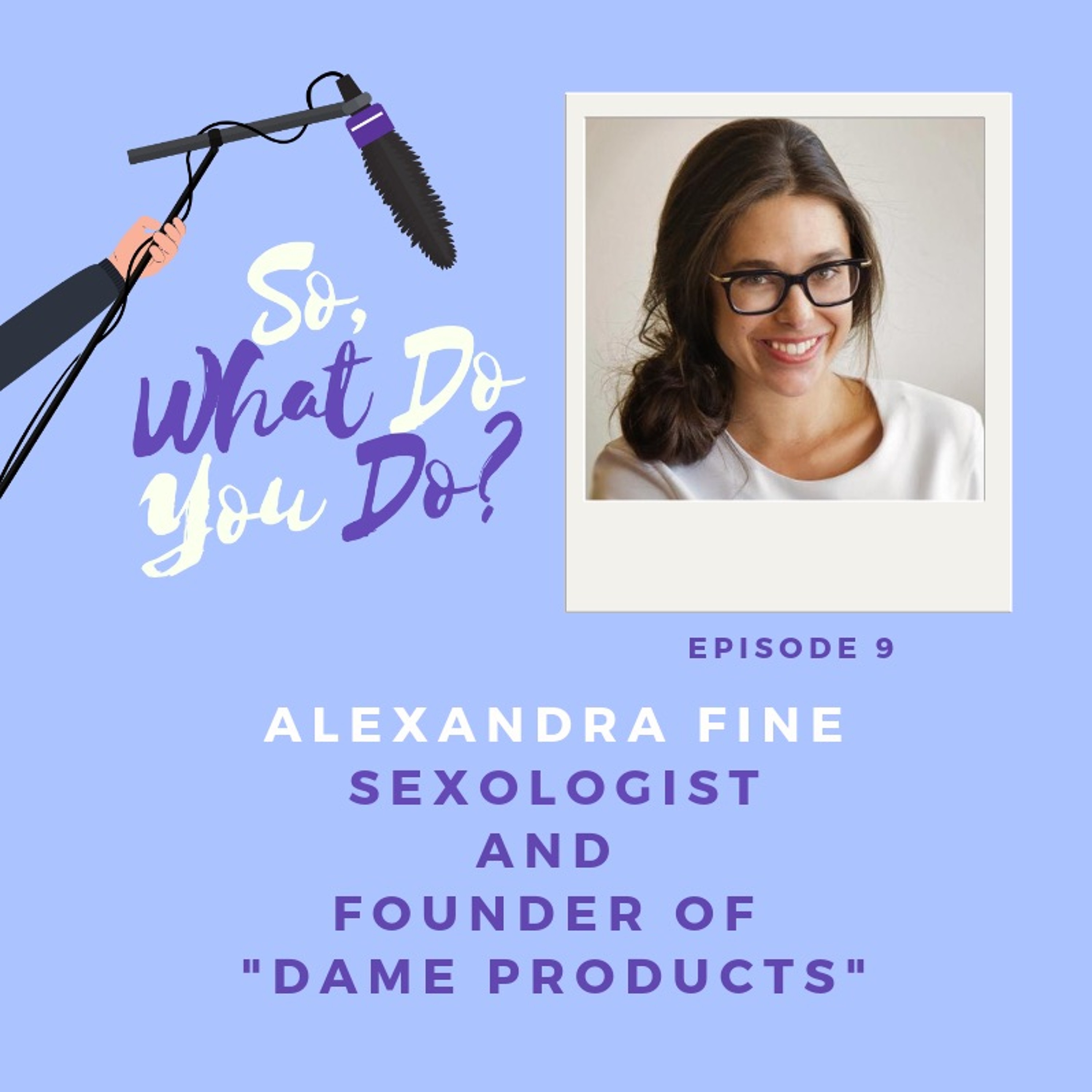 So, What Do You Do?