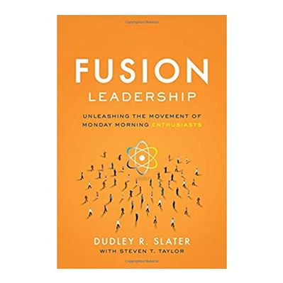 Podcast 711: Fusion Leadership with Dudley Slater Podcast 711: Fusion Leadership with Dudley Slater
