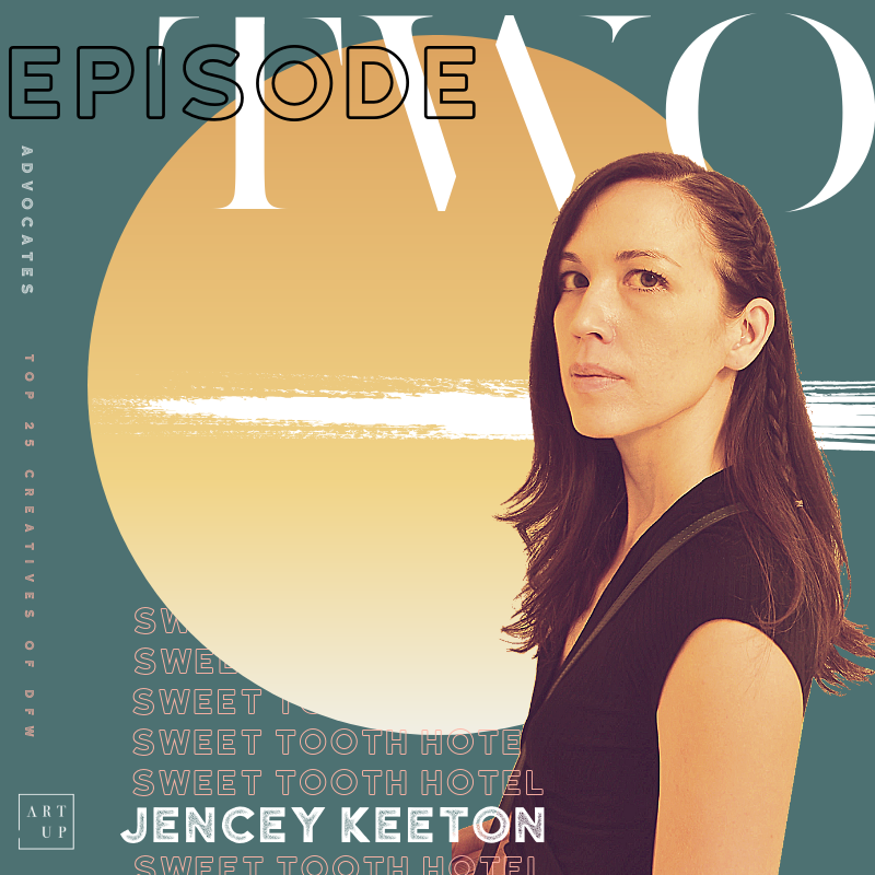 Episode 002: Jencey Keeton of Sweet Tooth Hotel