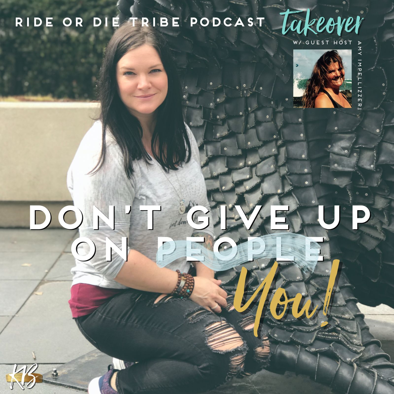 #53 Amy and Kristin - Don't Give Up on People (You)
