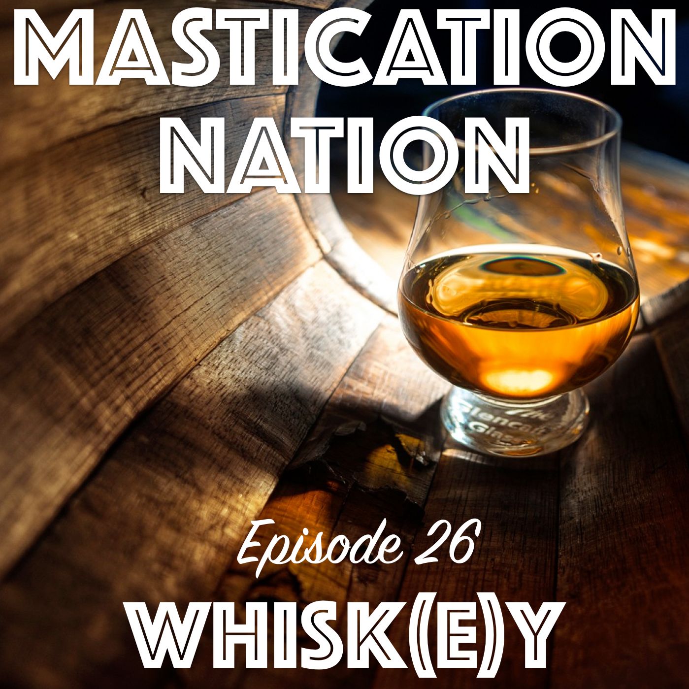 EP026 - W is for WHISK(E)Y! (Or...Does whiskey count as beer?)