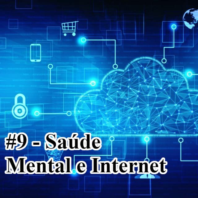 9 - Saúde Mental e Internet