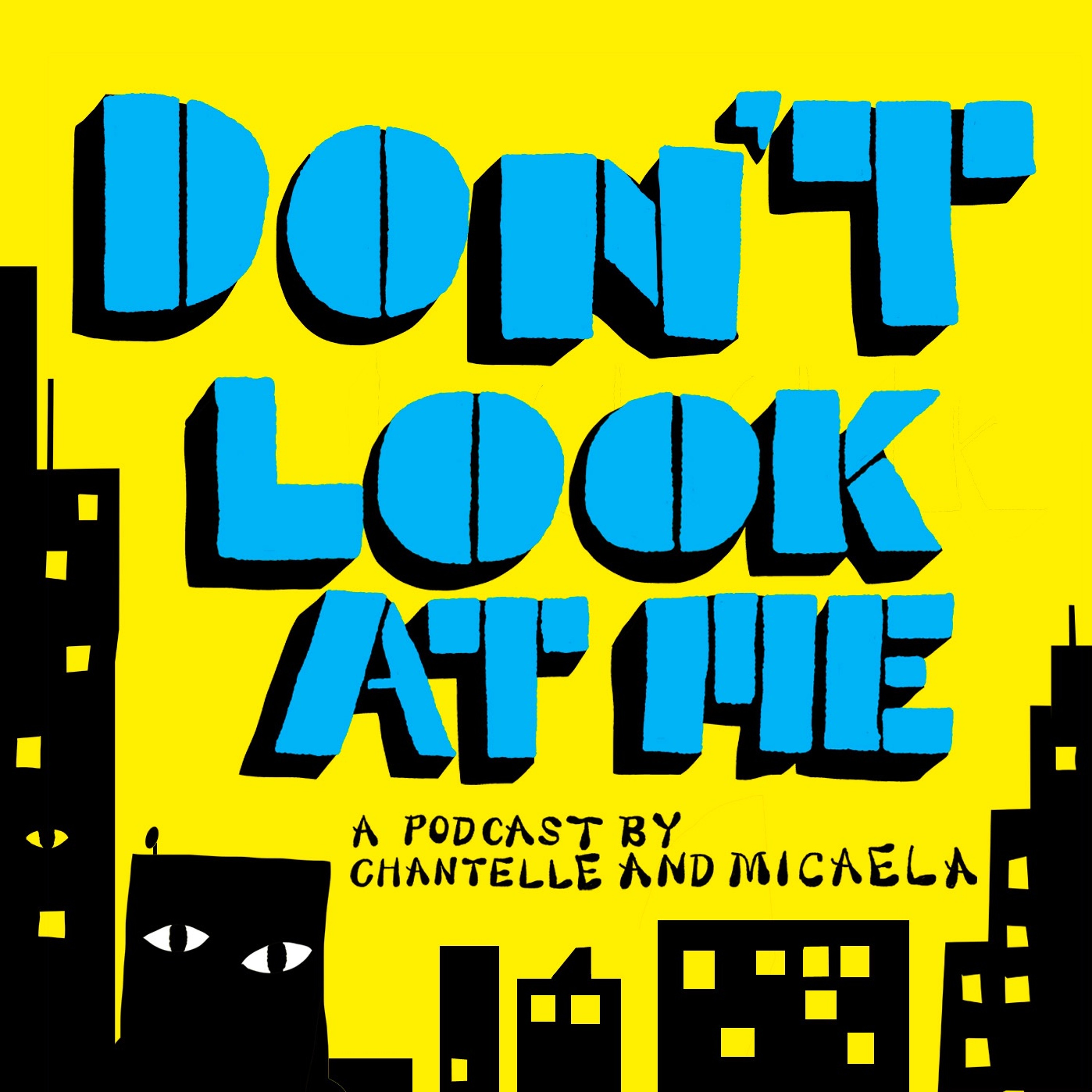 DON\'T LOOK AT ME