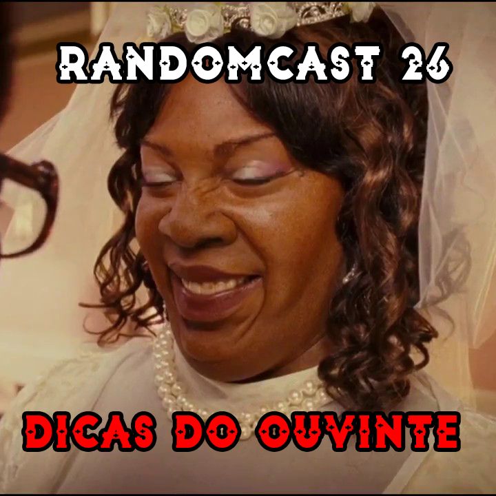 Random Cast #26 - Ensinamentos de um ouvinte