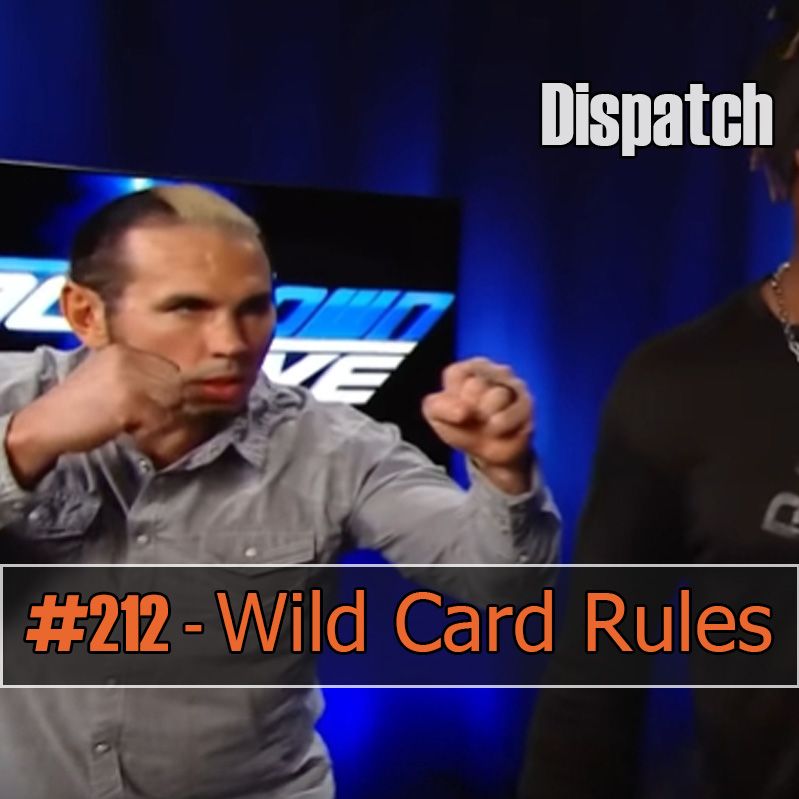 Dispatch #212 - Wild Card Rules!