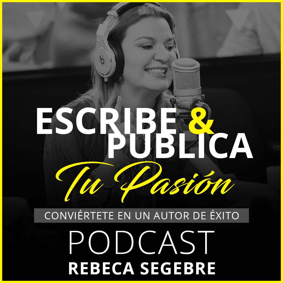 Escribe Y Publica Tu Pasión :. EPISODIO 1: Las 7 E’s para escribir con mayor intención y fluidez