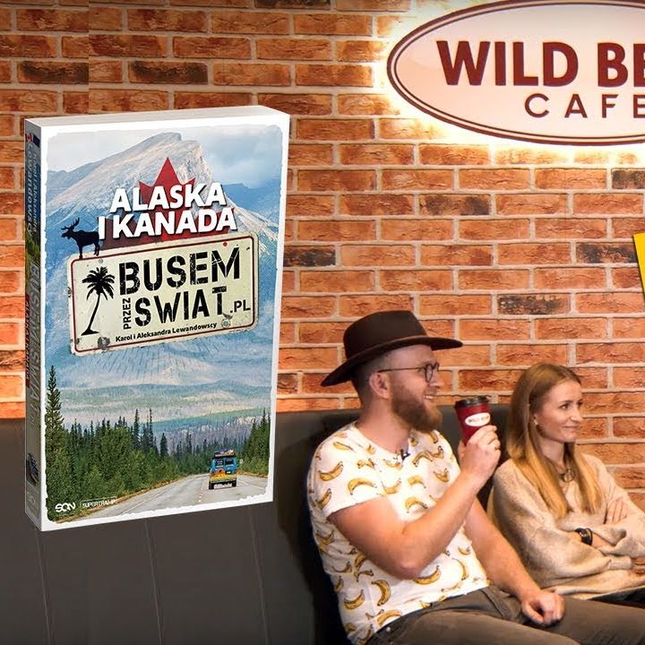 BPŚ #1.12 Alaska I Kanada - rozmowa o naszej nowej książce