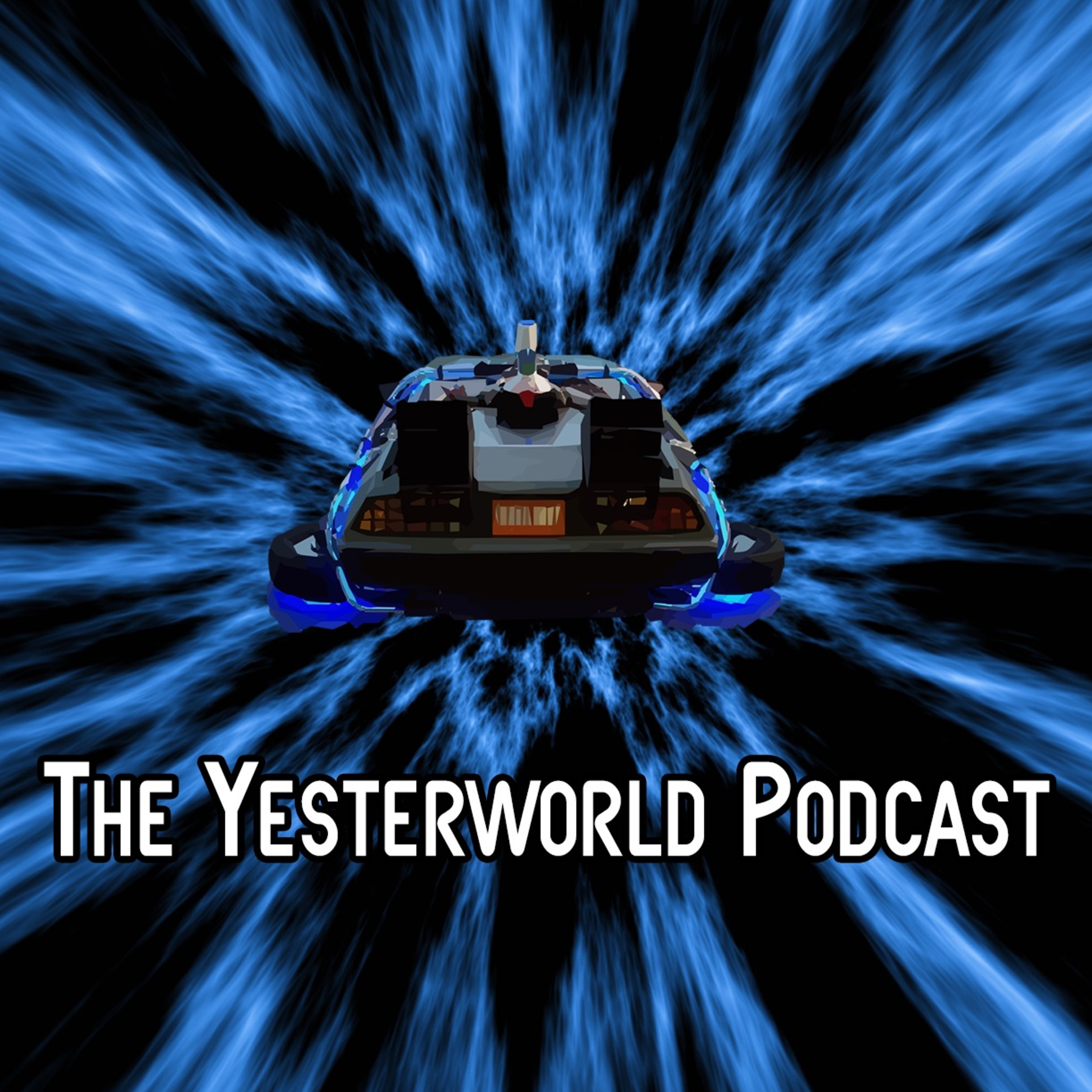 The Yesterworld Podcast