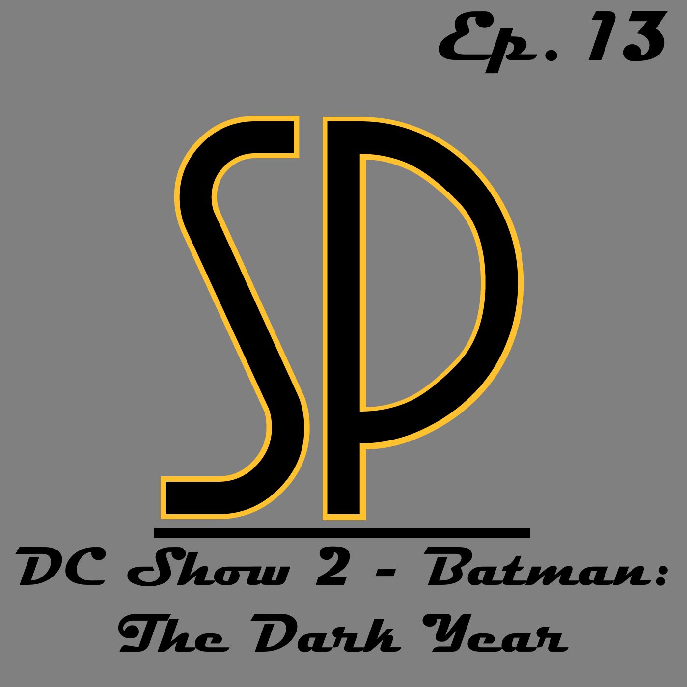 DC Show 2 - Batman: The Dark Year