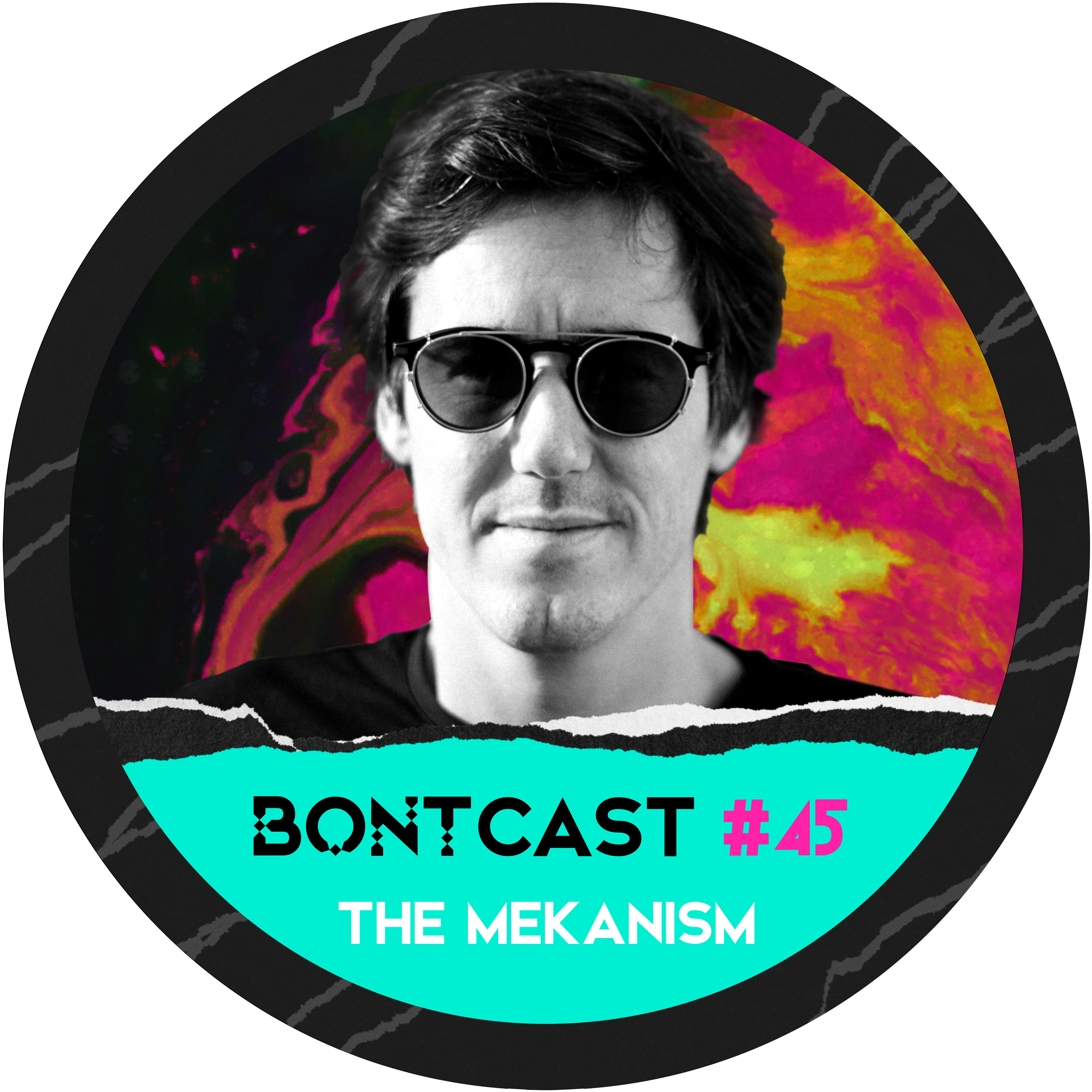 BONTCAST Volume 45 The Mekanism