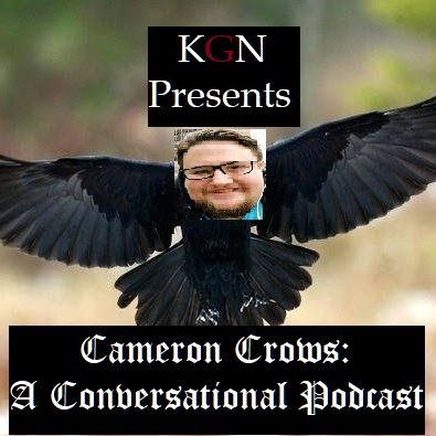 KG Podcast Ep. 120.5 Cameron Crows Pilot
