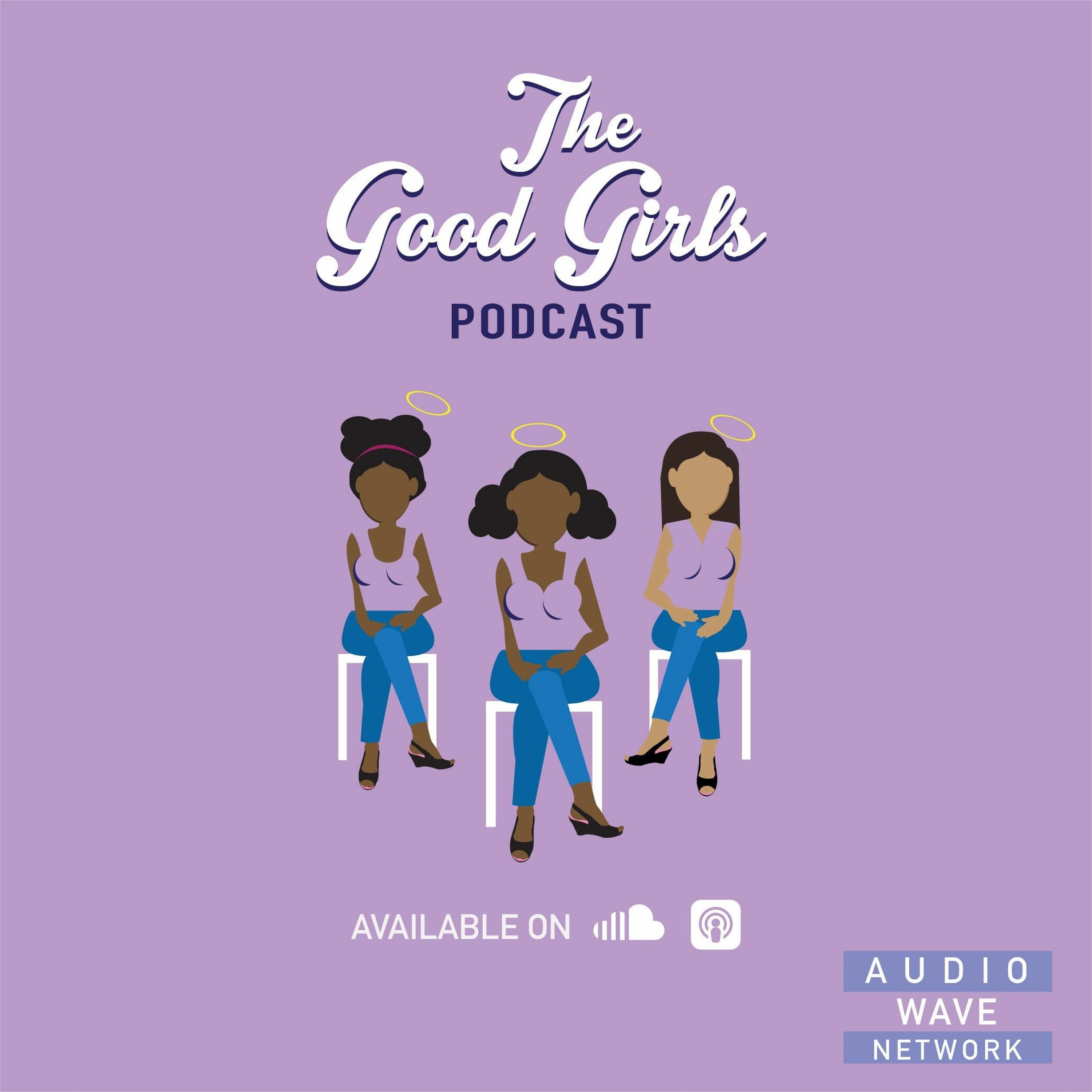 The Good Girls Podcast