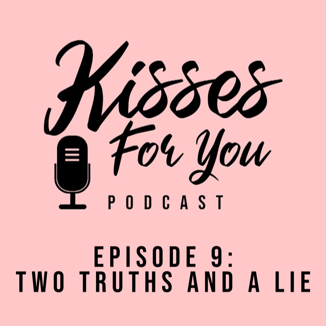 Episode 9: Two Truths and a Lie