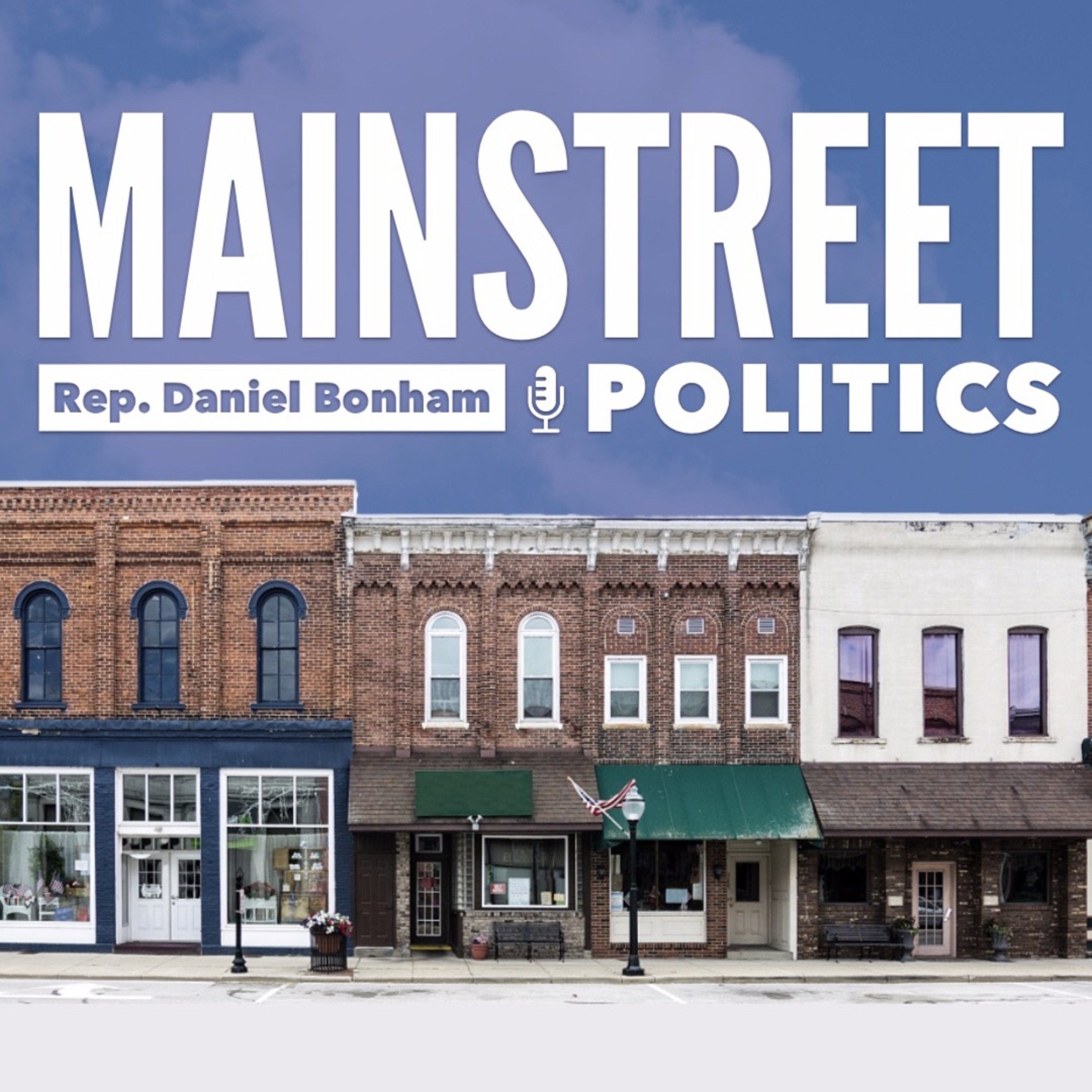 Mainstreet Politics with Daniel Bonham
