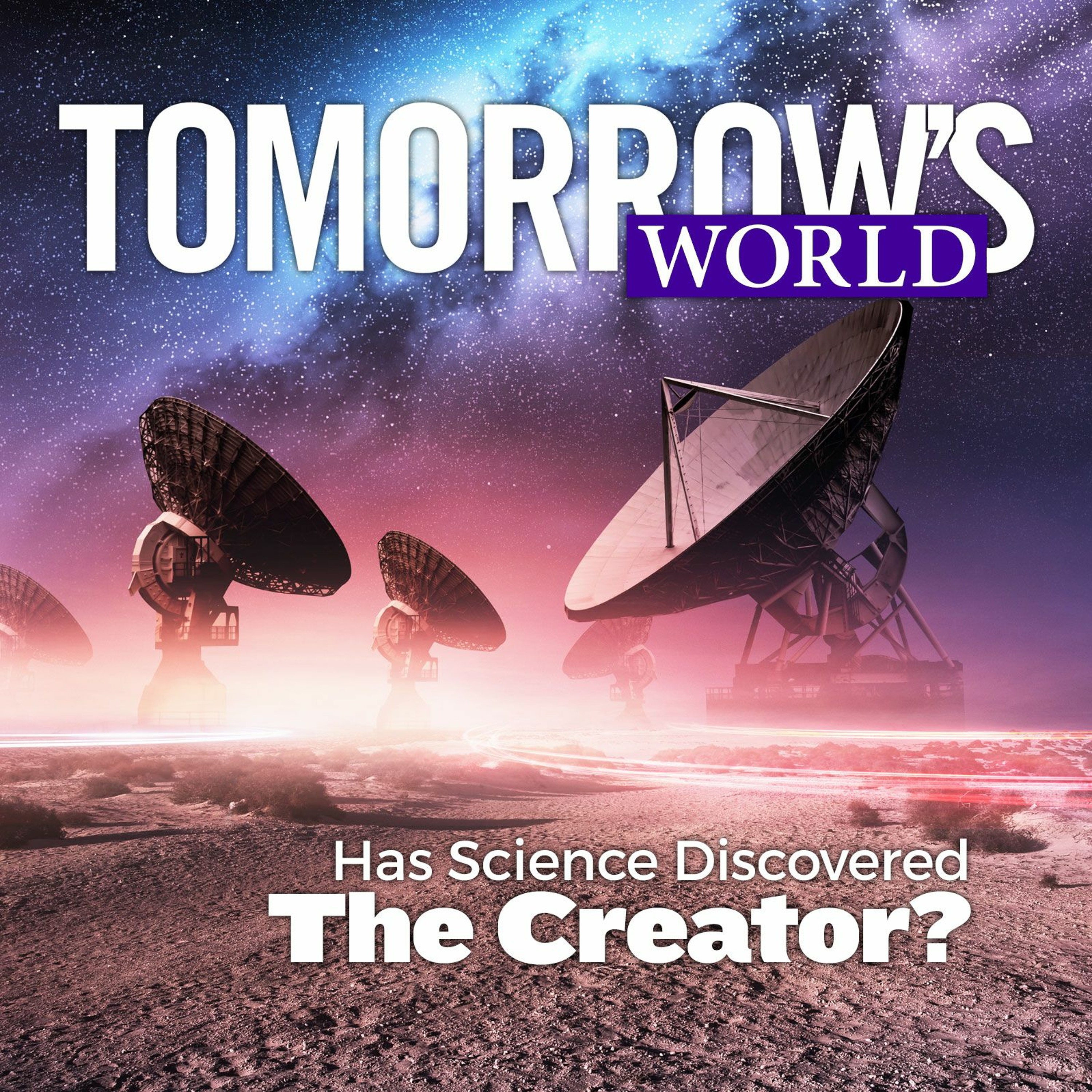 Has Science Discovered The Creator? - Dexter B. Wakefield