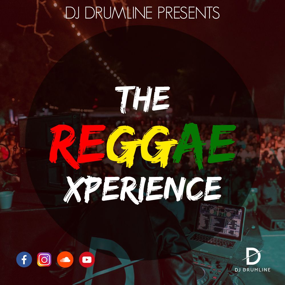 DJ Drumline Presents The Reggae Xperience 001