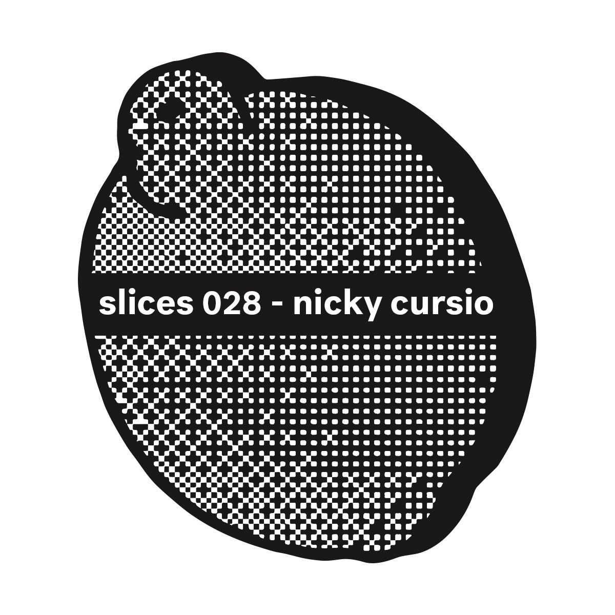 Slices Mix 028 - Nicky Cursio