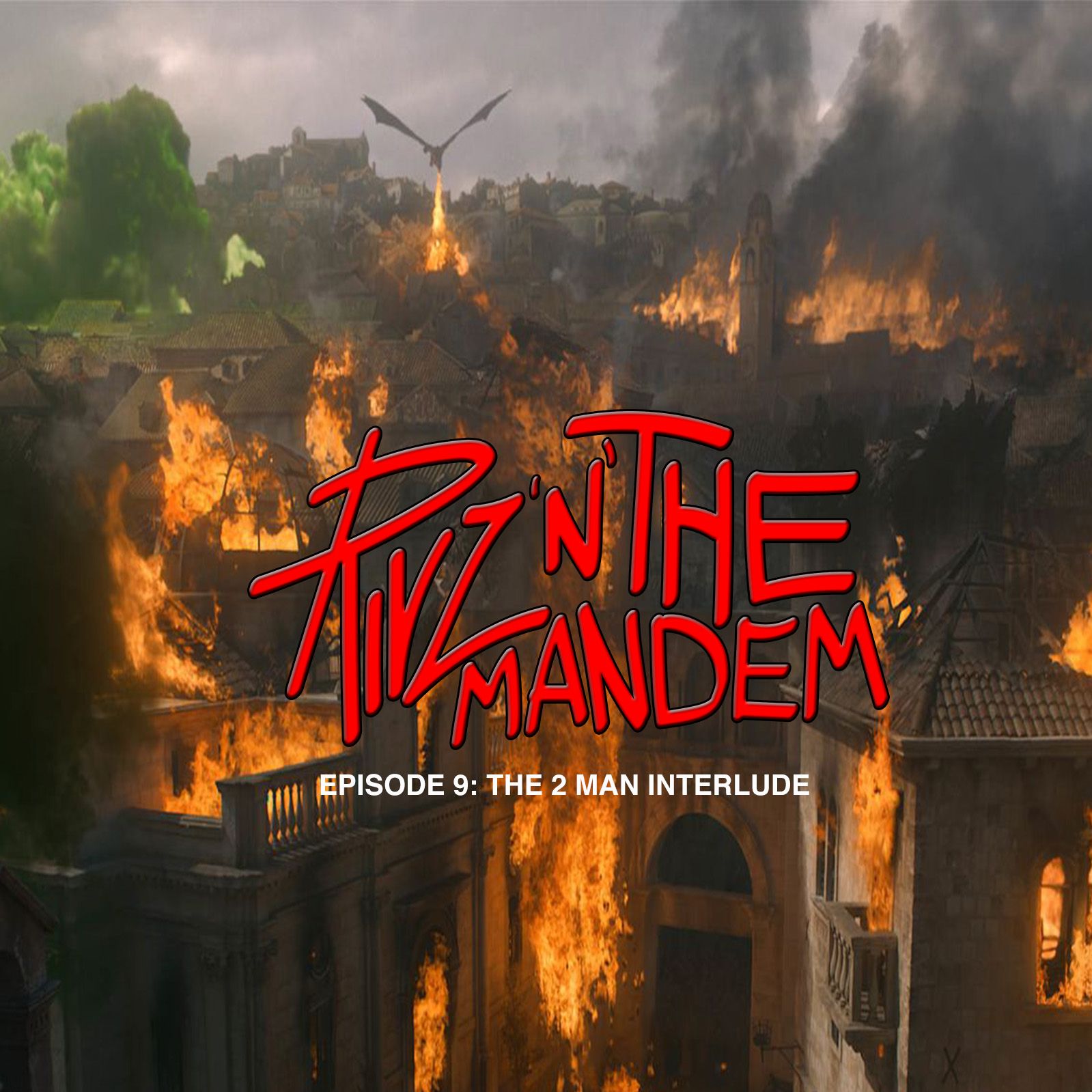 Episode 9: The 2 Man Interlude