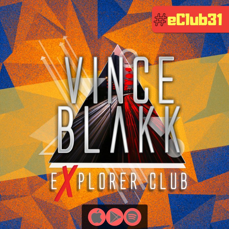 Vince Blakk presents Explorer Club