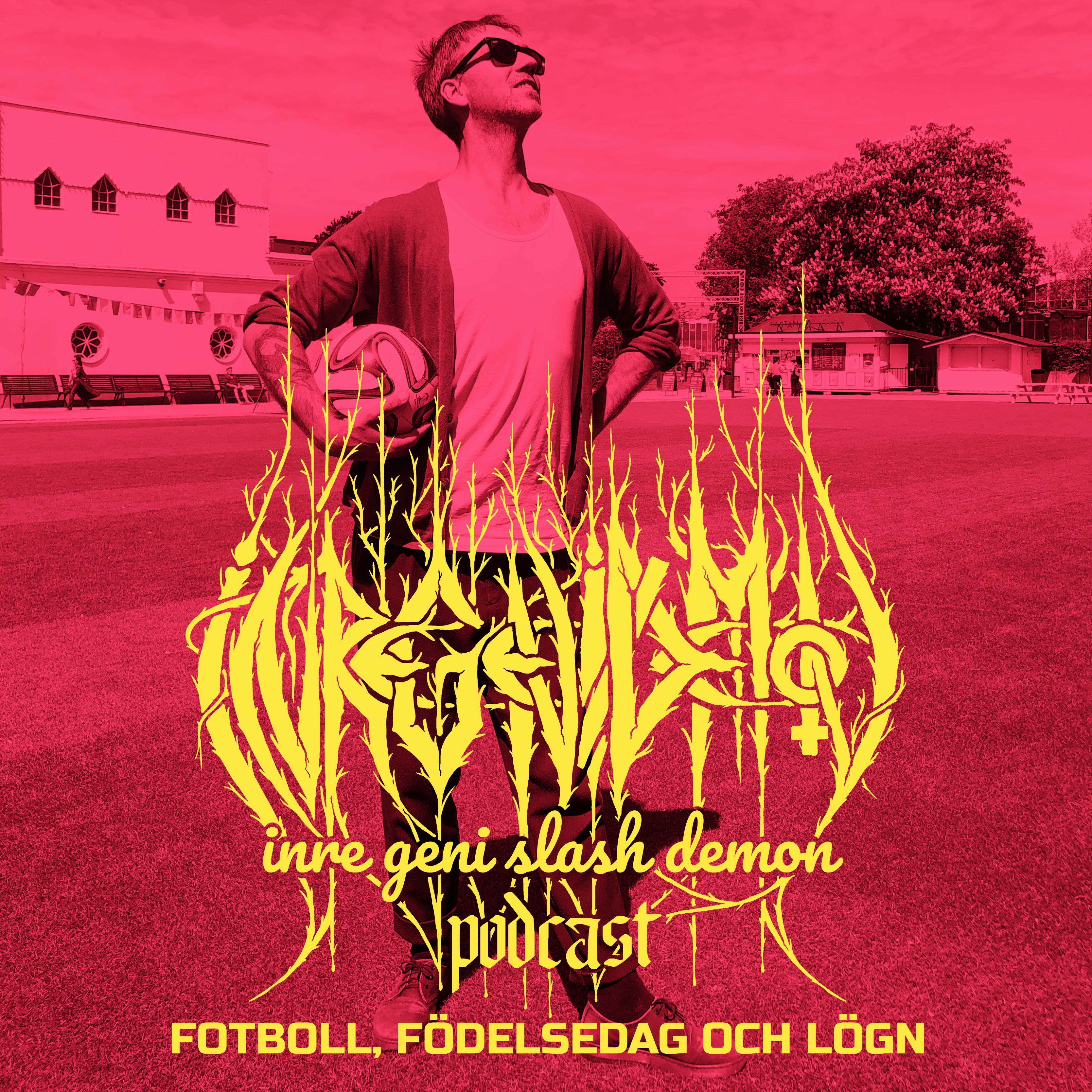 FOTBOLL, FÖDELSEDAG OCH LÖGN