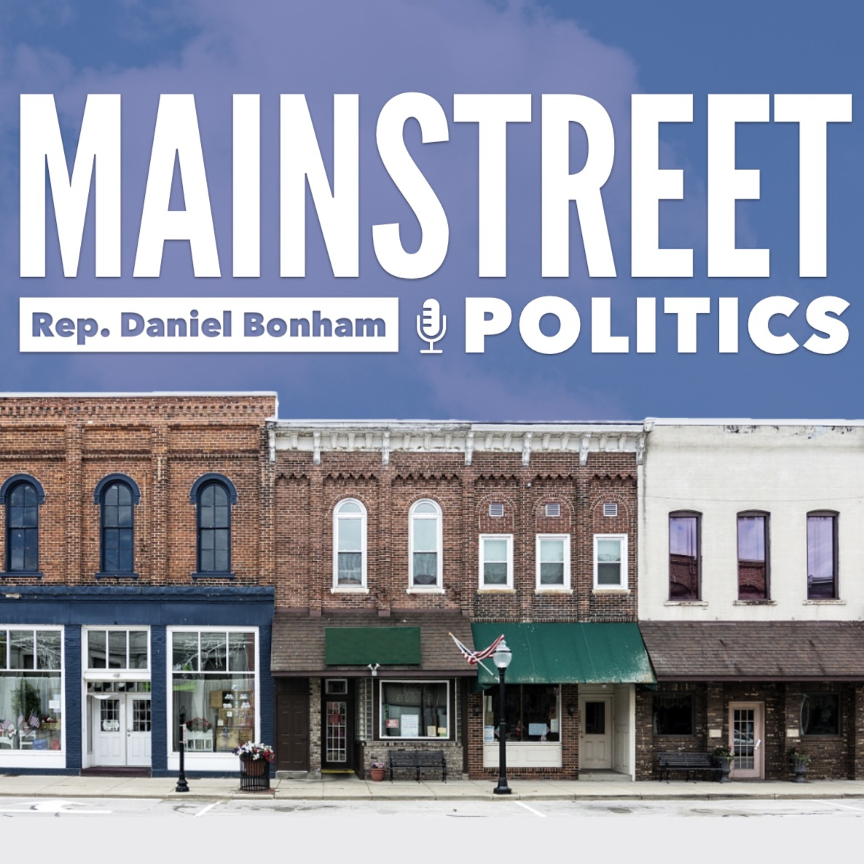 Mainstreet Politics with Daniel Bonham