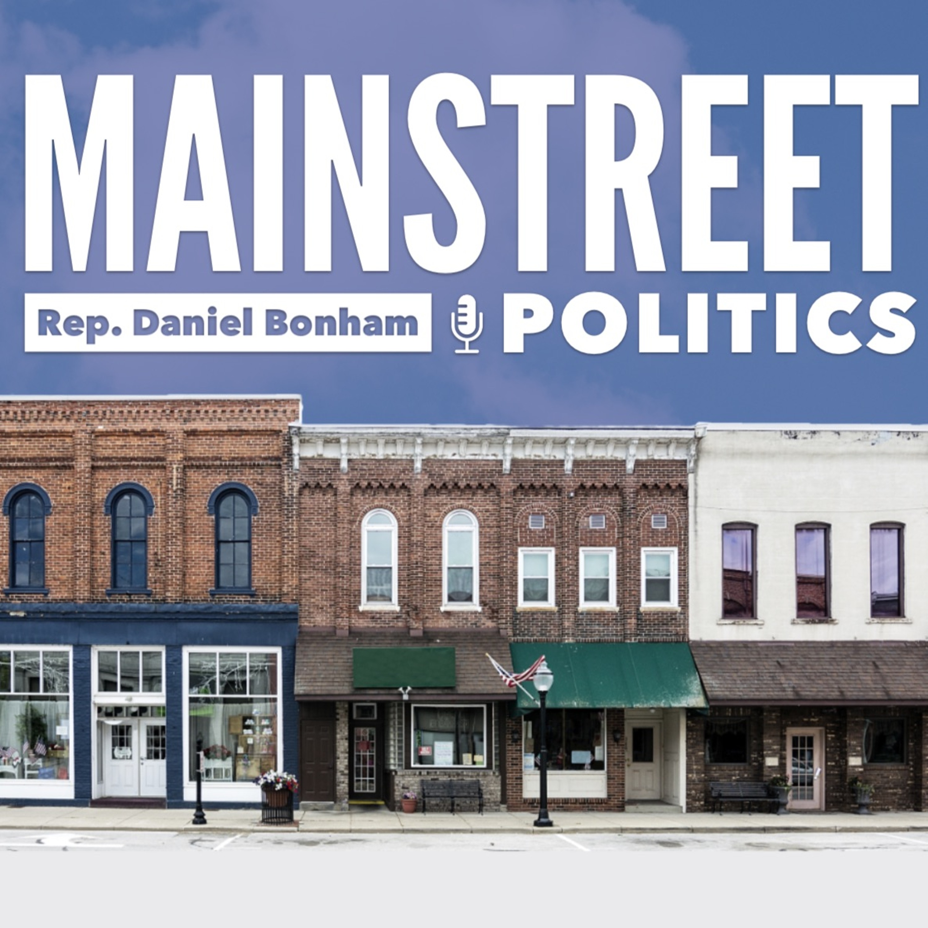 Mainstreet Politics with Daniel Bonham