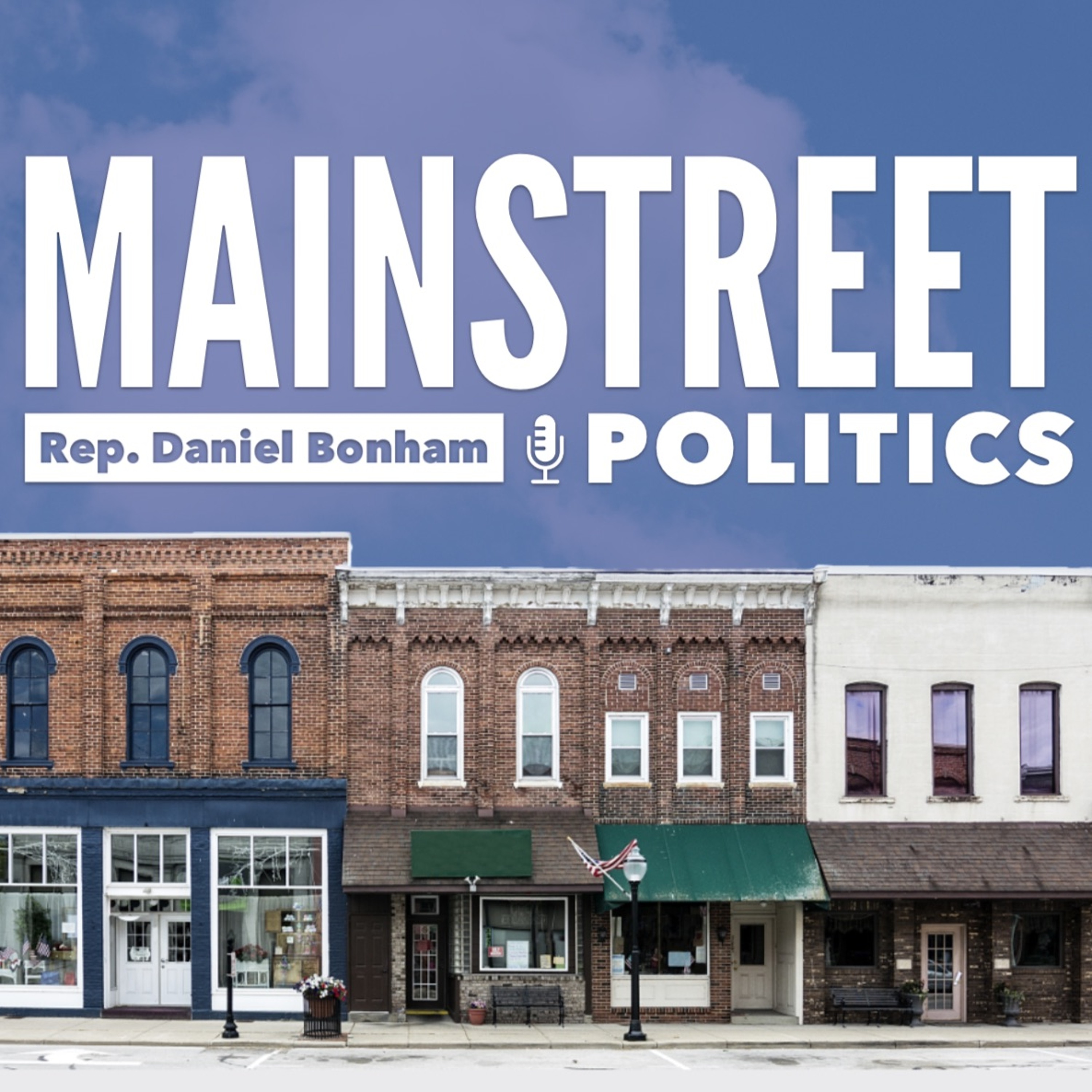 Mainstreet Politics with Daniel Bonham