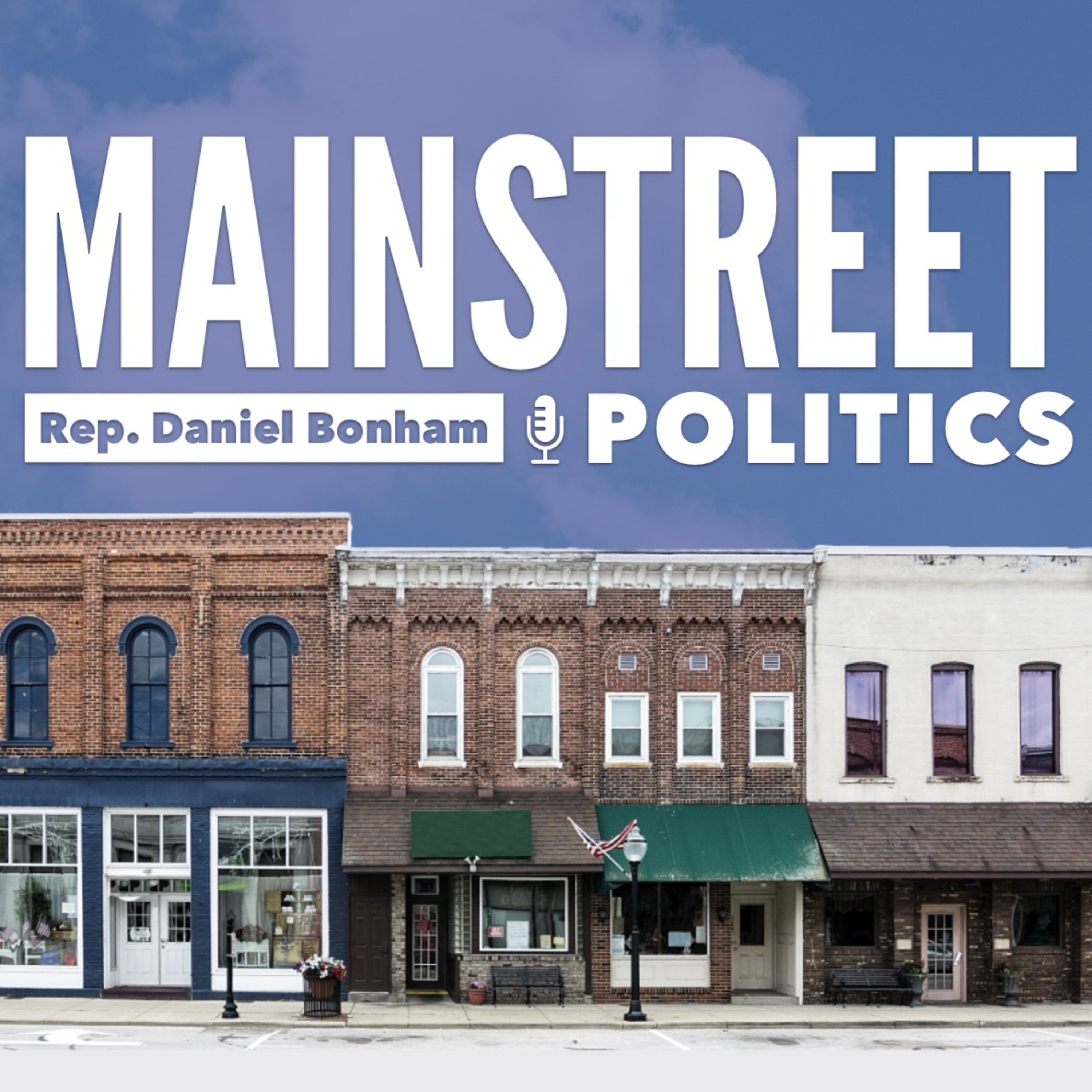 Mainstreet Politics with Daniel Bonham