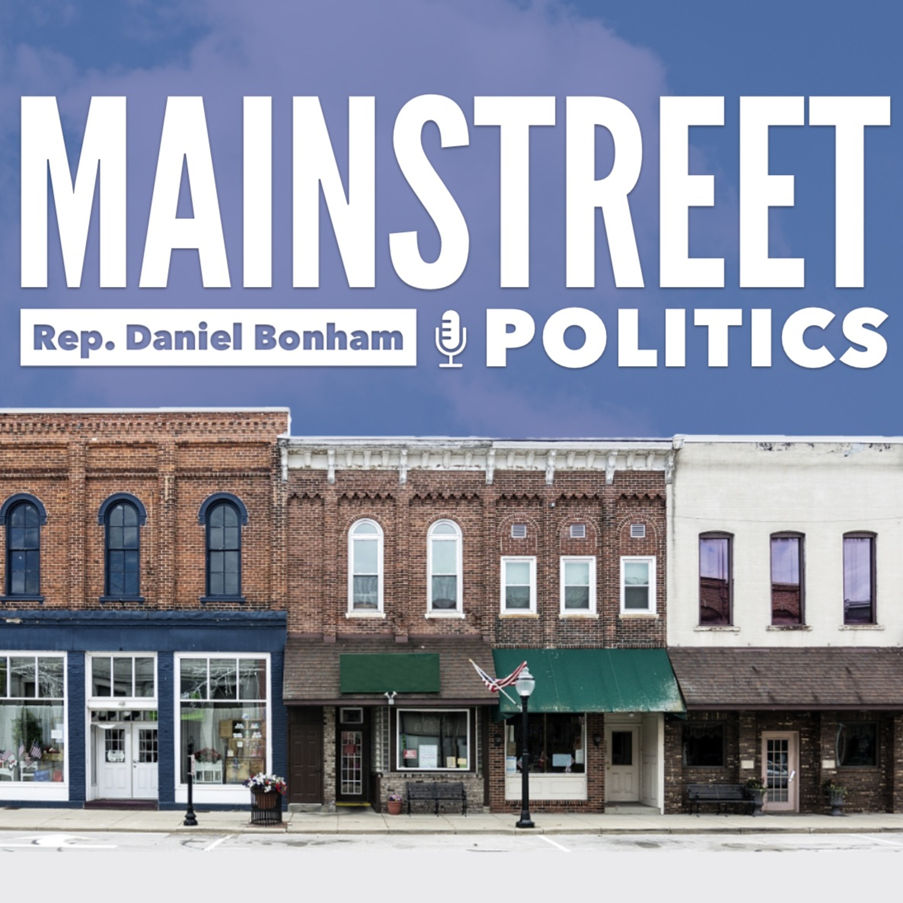 Mainstreet Politics with Daniel Bonham