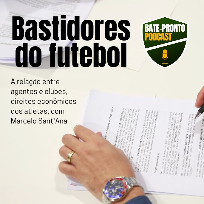 Podcast #83: Os bastidores dos empresários de futebol