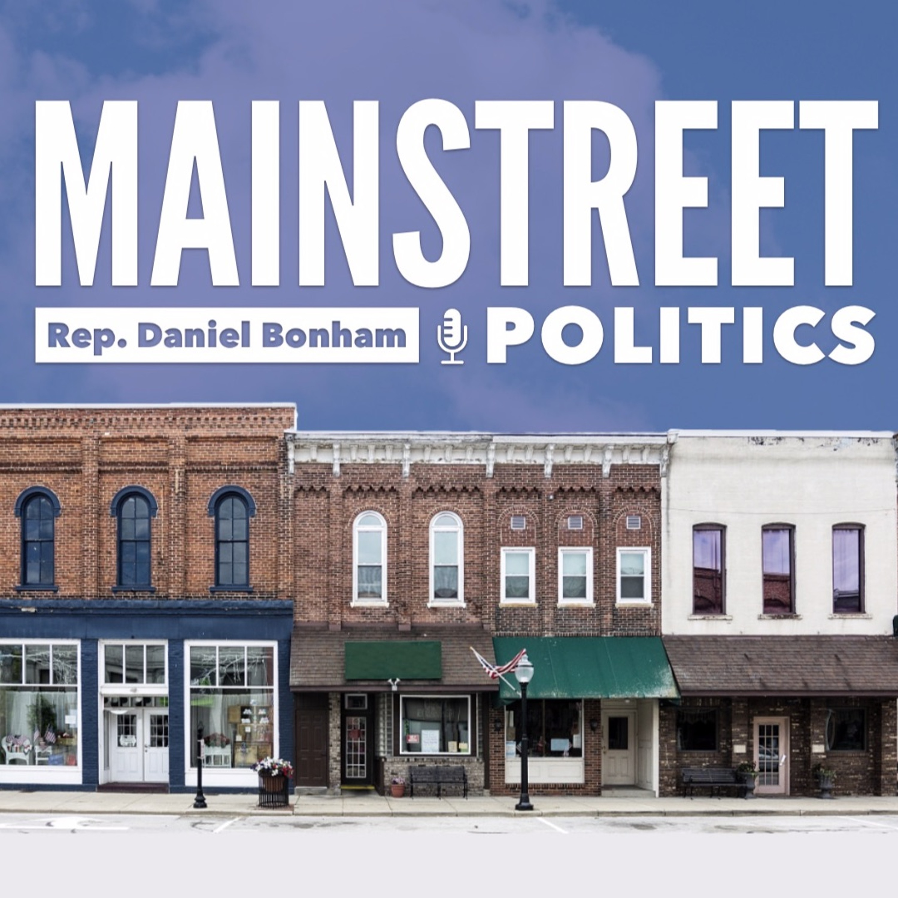 Mainstreet Politics with Daniel Bonham