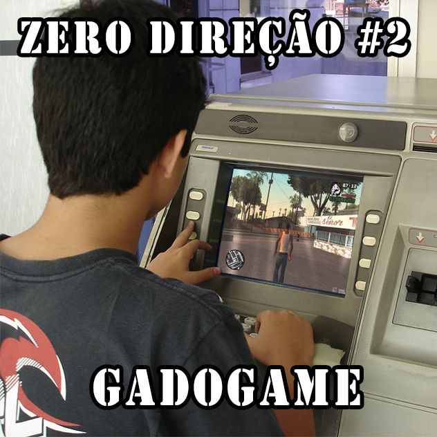 Zero Direção #002 - O Retorno: Gadogame