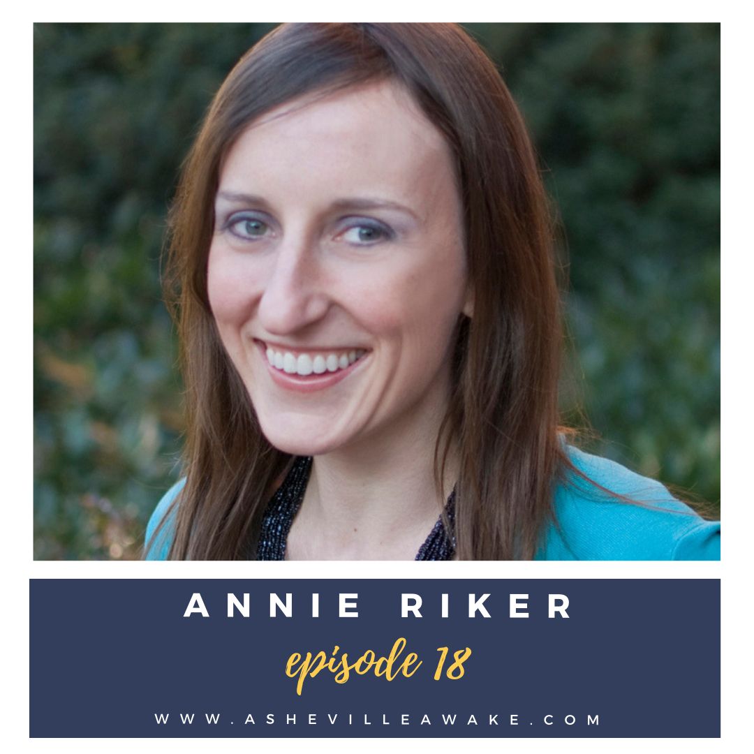 Ep 18: Finding Your Own Way - An Artist's Tale with Annie Riker