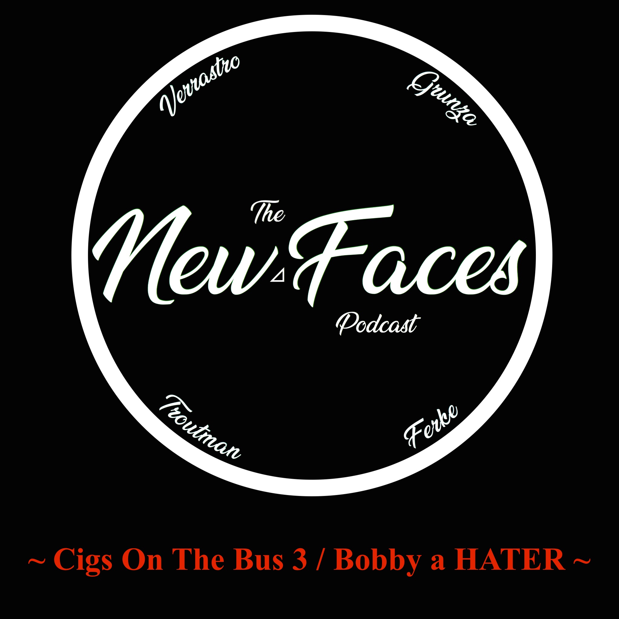 Cigs On The Bus 3 / Bobby's a HATER (Ep.28)