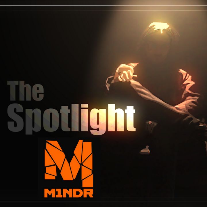 The Spotlight On M1ndr