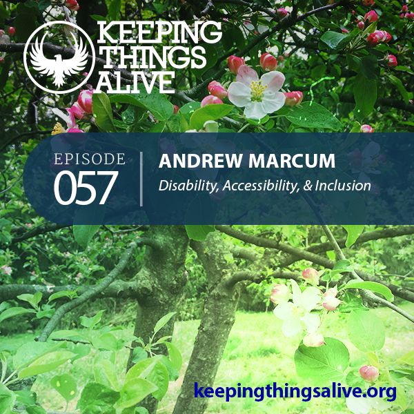 057 Andrew Marcum - Disability, Accessibility, & Inclusion