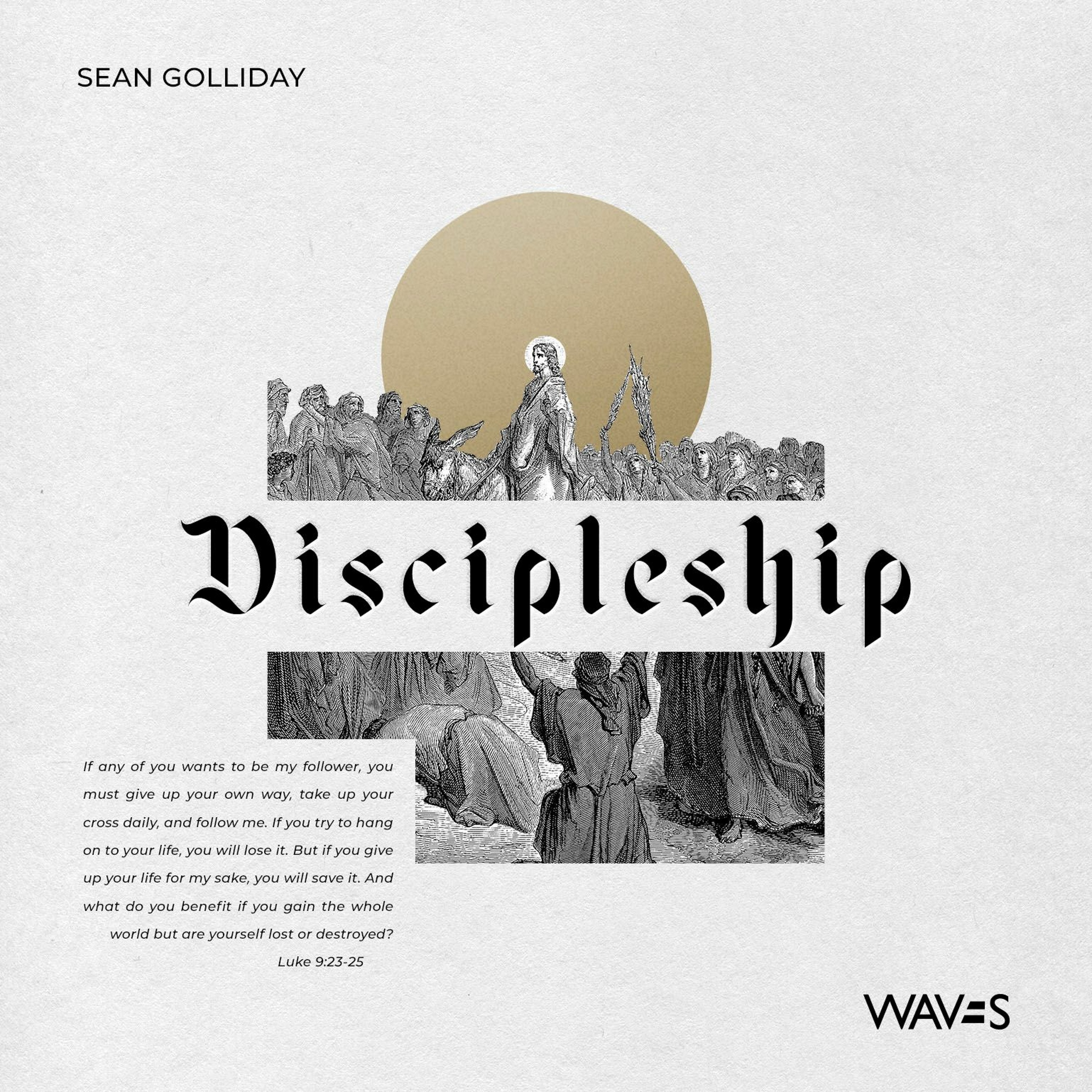 Sean Golliday - Waves | Discipleship