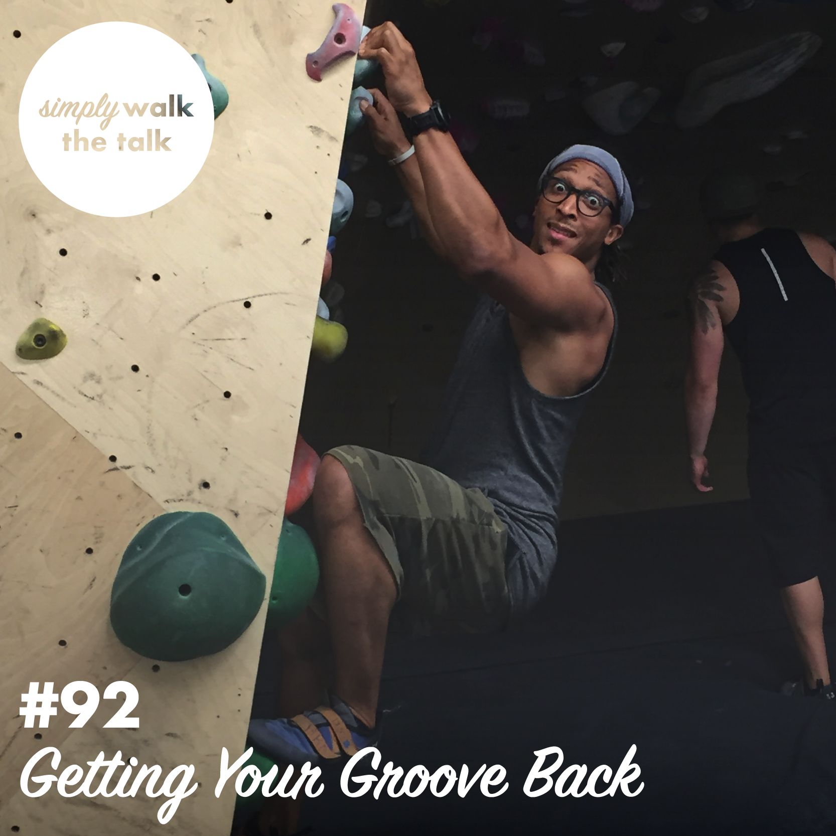 Episode 92 - Getting Your Groove Back