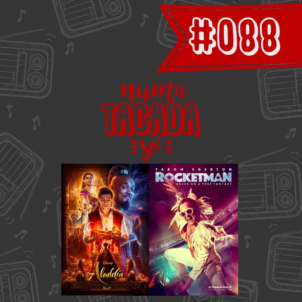 #088 - Aladdin e Rocketman