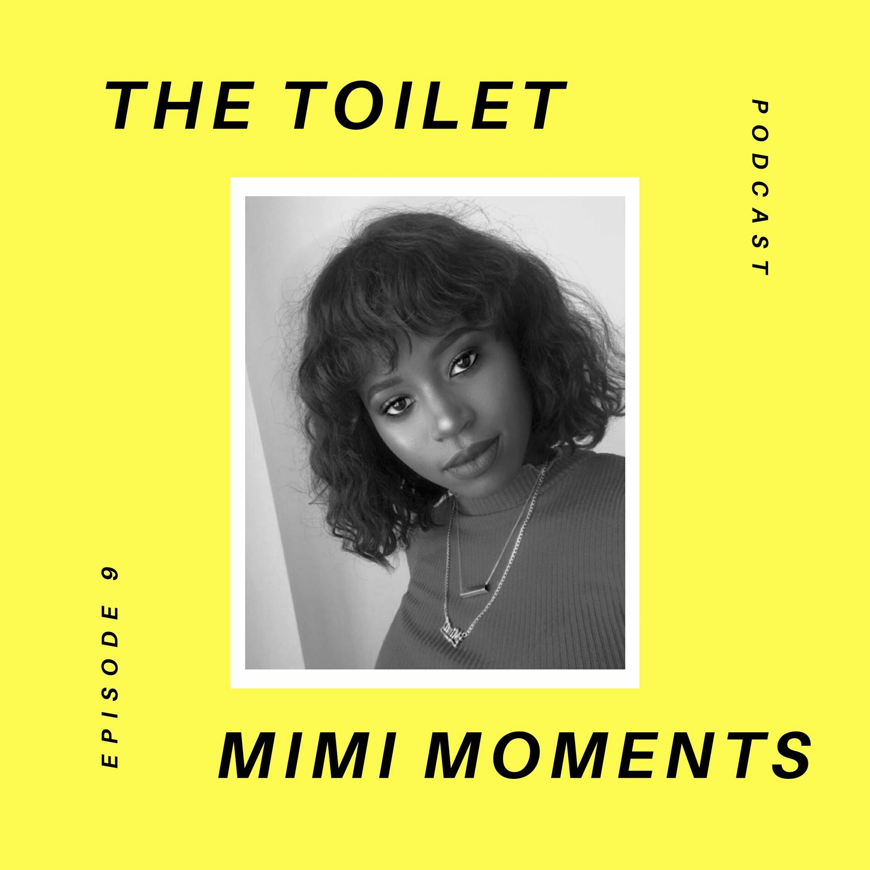Toilet Podcast Ep.9 | Mimi on Redefining her Identity