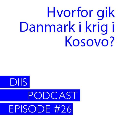 Pest eller kolera: Hvorfor gik Danmark i krig i Kosovo?