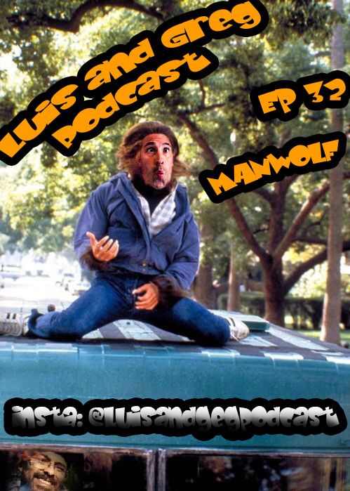 Ep 32: ManWolf