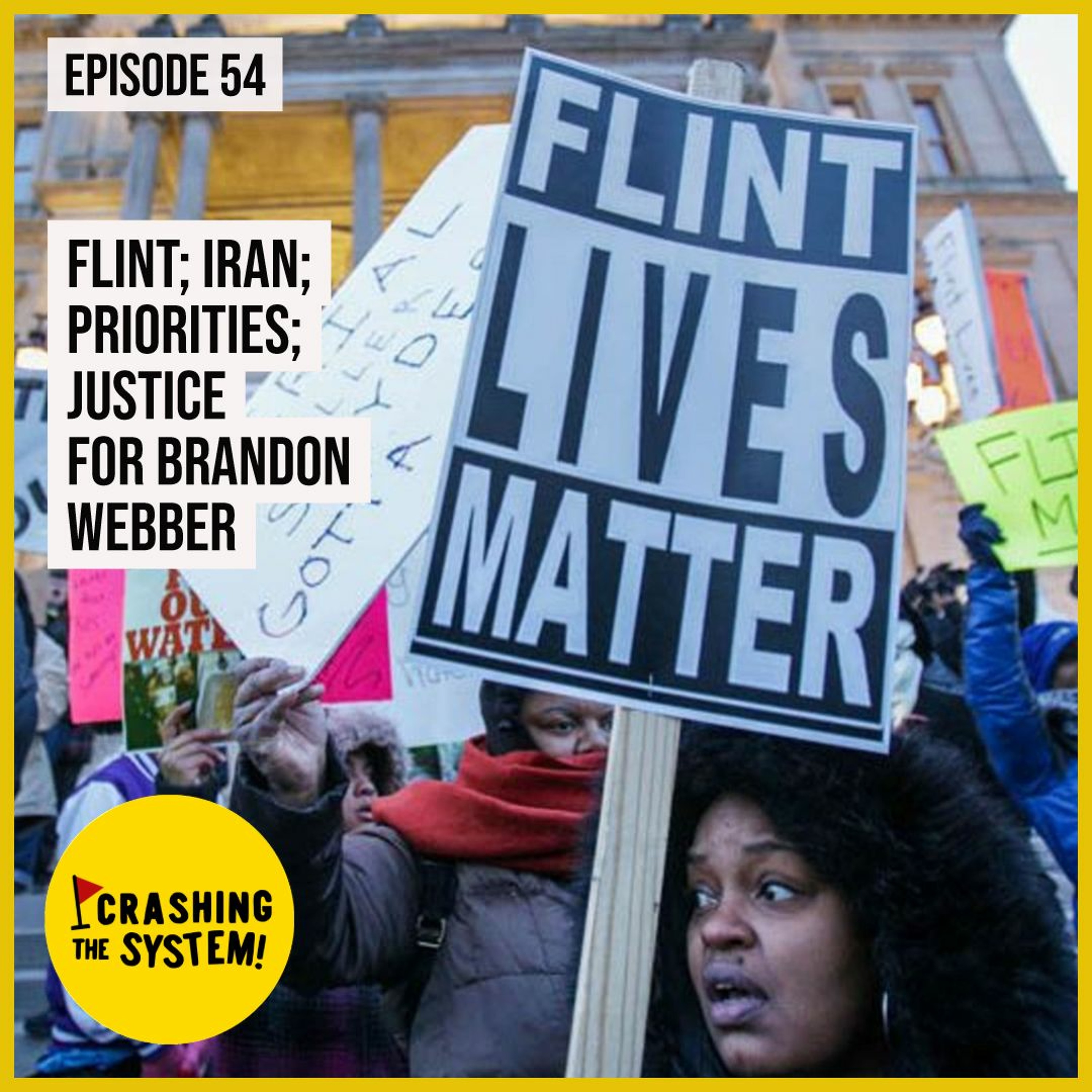 Flint; Iran; Priorities; Justice for Brandon Webber