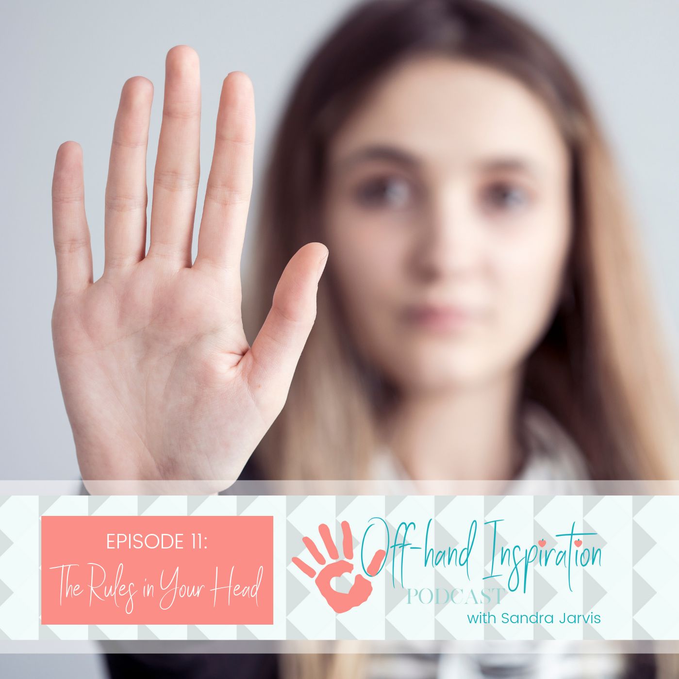 Episode 11: The Rules In Your Head