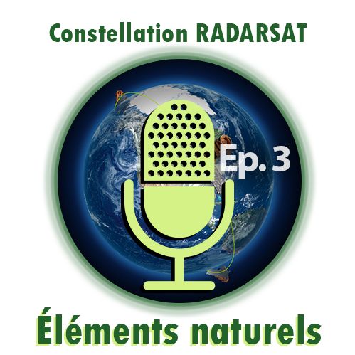 L’activation de la mission de la Constellation RADARSAT (Éléments naturels)