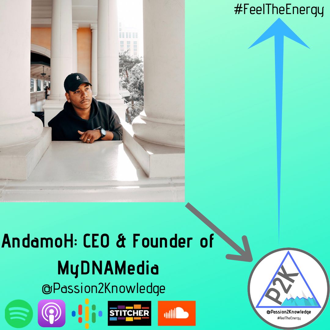 AndamoH: CEO & Founder of MyDNAMedia
