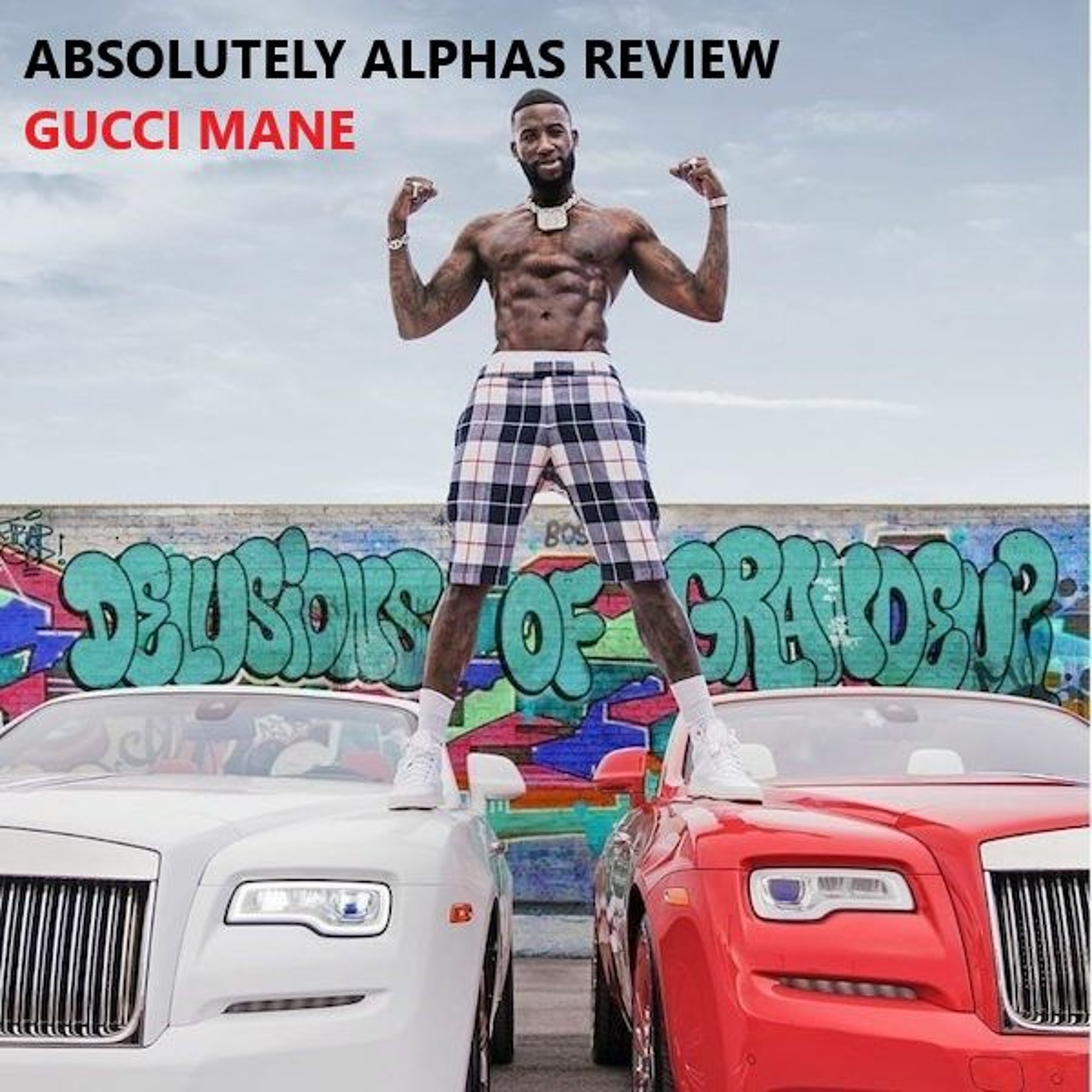 Gucci Mane Delusions Of Grandeur - Full Album Review