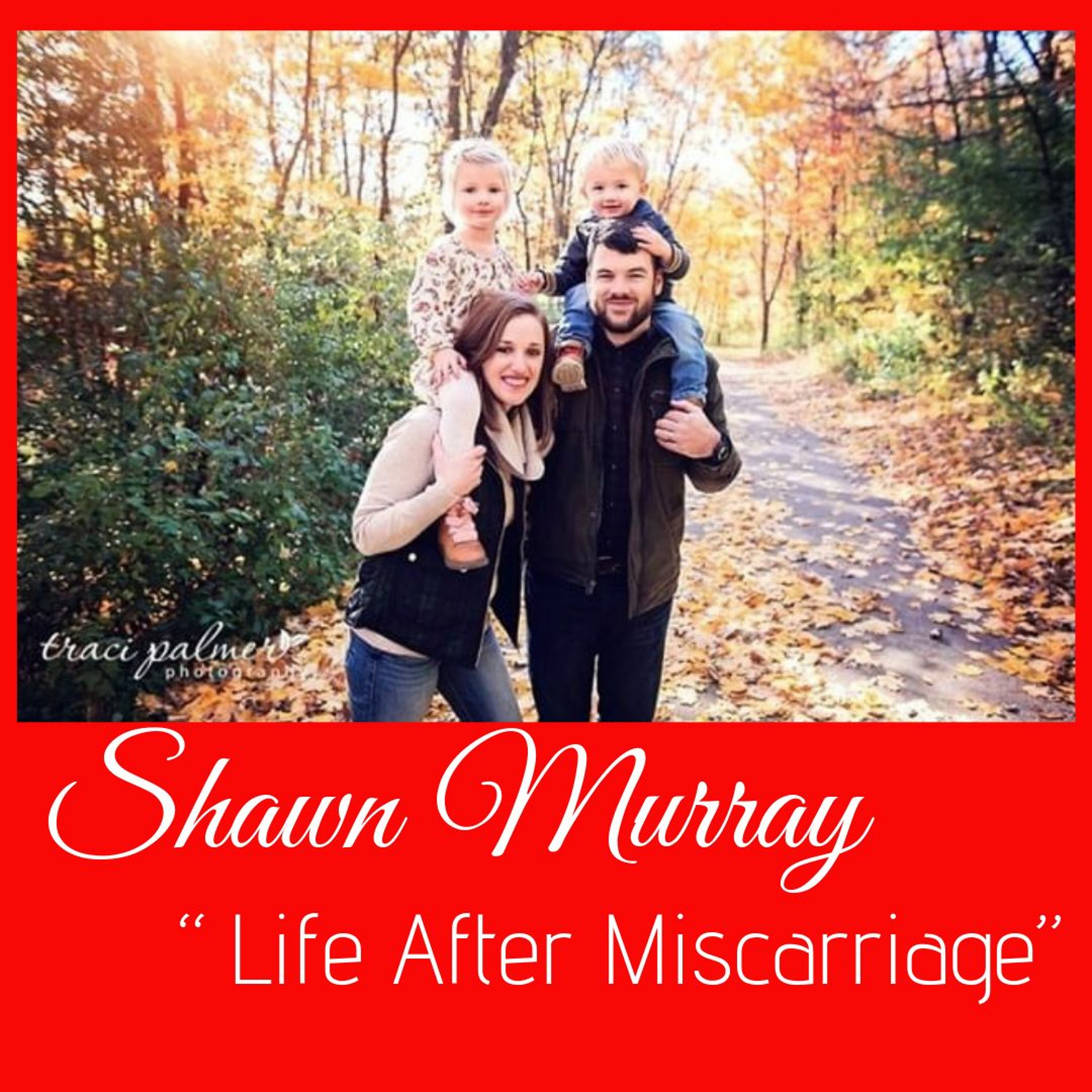 Life After Miscarriage