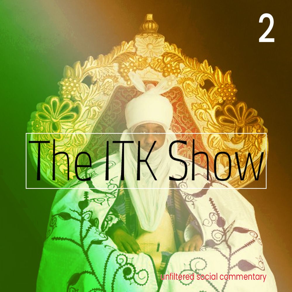 Episode 2: Emir Sanusi Debacle, Aisha Buhari & The New Opposition